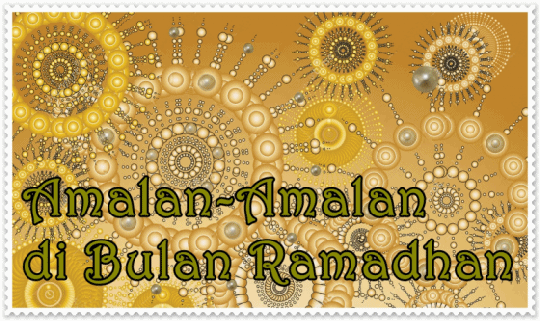 Amalan2 Ramadhan