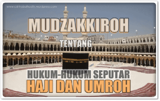 Mudzakarah Tentang Haji dan Umroh