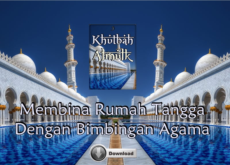 Khutbah Al-Mulk 3 Download